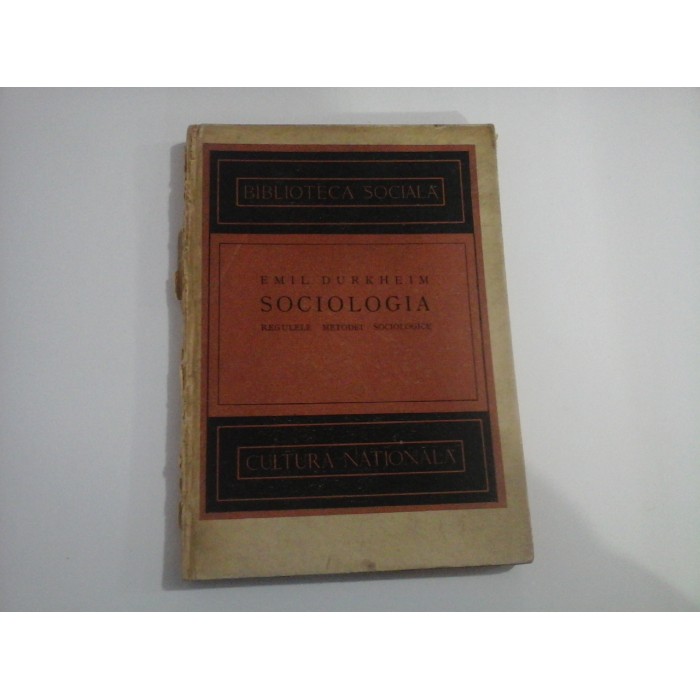 EMIL DURKHEIM (STARE ACCEPTABILA)  -  SOCIOLOGIA   -  REGULELE METODEI SOCIOLOGIECE  -  BIBLIOTECA SOCIALA  -  CULTURA NATIONALA